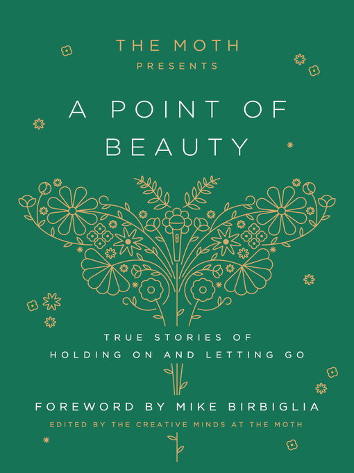 Title details for The Moth Presents: A Point of Beauty by The Moth - Available